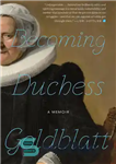 دانلود کتاب Becoming Duchess Goldblatt – تبدیل شدن به دوشس گلدبلات