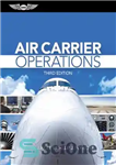 دانلود کتاب Air Carrier Operations – عملیات حمل و نقل هوایی