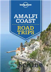 دانلود کتاب Lonely Planet Amalfi Coast Road Trips (Travel Guide) – سفرهای جاده ای Lonely Planet Coast Amalfi (راهنمای سفر)