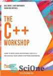 دانلود کتاب The CWorkshop: Learn to write clean, maintainable code in Cand advance your career in software engineering...