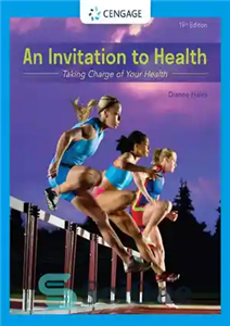 دانلود کتاب An Invitation to Health: Taking Charge of Your Health – دعوت به سلامت: مسئولیت سلامتی خود را به...