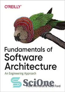 دانلود کتاب Fundamentals of Software Architecture: An Engineering Approach – مبانی معماری نرم افزار: یک رویکرد مهندسی