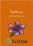 دانلود کتاب Saffron A Global History – زعفران یک تاریخ جهانی