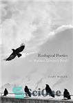 دانلود کتاب Ecological Poetics; or, Wallace StevensÖs Birds – شعر بوم شناختی; یا پرندگان والاس استیونس
