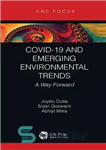 دانلود کتاب COVID-19 and Emerging Environmental Trends: A Way Forward – کووید-19 و روندهای نوظهور محیطی: راهی رو به جلو