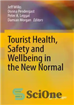 دانلود کتاب Tourist Health, Safety and Wellbeing in the New Normal – سلامت، ایمنی و رفاه گردشگران در نرمال جدید