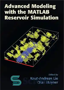 دانلود کتاب Advanced Modelling with the MATLAB Reservoir Simulation Toolbox – مدل سازی پیشرفته با جعبه ابزار شبیه سازی مخزن...