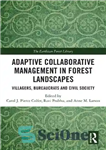 دانلود کتاب Adaptive Collaborative Management in Forest Landscapes: Villagers, Bureaucrats and Civil Society – مدیریت مشترک تطبیقی ​​در مناظر جنگلی:...