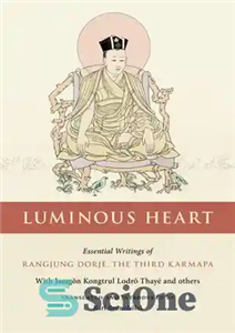 دانلود کتاب Luminous Heart: Essential Writings of Rangjung Dorje, the Third Karmapa – قلب درخشان: نوشته های اساسی Rangjung Dorje...