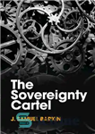 دانلود کتاب The Sovereignty Cartel – کارتل حاکمیت