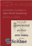 دانلود کتاب Anton¡n DvoÖík’s New World Symphony (OXFORD KEYNOTES SERIES) – سمفونی دنیای جدید Anton¡n DvoÖík (مجموعه OXFORD KEYNOTES)