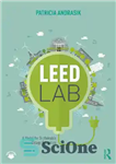 دانلود کتاب LEED Lab: A Model for Sustainable Design Education – آزمایشگاه LEED: مدلی برای آموزش طراحی پایدار