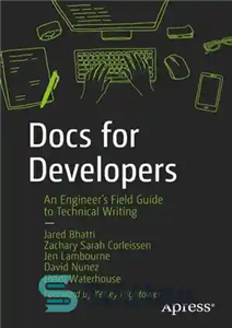 دانلود کتاب Docs for Developers: An EngineerÖs Field Guide to Technical Writing – Docs for Developers: An EngineerÖs Field Guide...