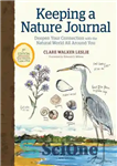 دانلود کتاب Keeping a nature journal : deepen your connection with the natural world all around you. – نگه داشتن...