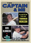 دانلود کتاب The Captain & Me: On and Off the Field with Thurman Munson – کاپیتان و من: داخل و...