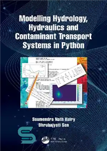 دانلود کتاب Modelling Hydrology, Hydraulics and Contaminant Transport Systems in Python – مدل‌سازی سیستم‌های هیدرولوژی، هیدرولیک و انتقال آلاینده در...