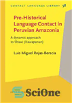 دانلود کتاب Pre-Historical Language Contact in Peruvian Amazonia – تماس با زبان پیش از تاریخ در آمازونیای پرو