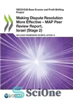 دانلود کتاب Making dispute resolution more effective – MAP peer review report, Israel (Stage 2) : inclusive framework on BEPS:...