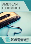 دانلود کتاب American Lit Remixed: Music in Twenty-First-Century American Literature – آمریکن لایت ریمیکس: موسیقی در ادبیات آمریکای قرن بیست...