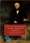 دانلود کتاب William Wordsworth, Second-Generation Romantic: Contesting Poetry after Waterloo – ویلیام وردزورث، رمانتیک نسل دوم: شعر رقابتی پس از...