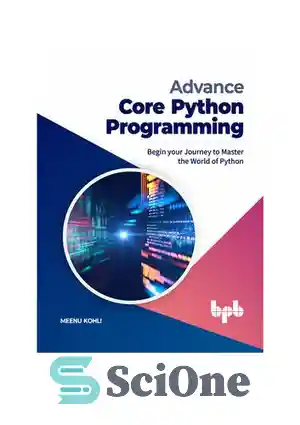دانلود کتاب Advance Core Python Programming: Begin your Journey to Master the World of Python (English Edition) – برنامه نویسی...