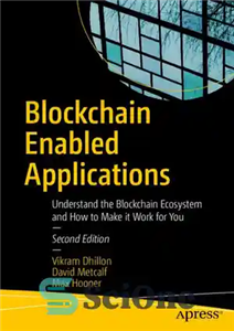 دانلود کتاب Blockchain Enabled Applications: Understand the Blockchain Ecosystem and How to Make it Work for You – برنامه‌های فعال‌شده...