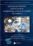 دانلود کتاب Nanoelectronic Devices for Hardware and Software Security (Security, Privacy, and Trust in Mobile Communications) – دستگاه‌های نانوالکترونیکی برای...