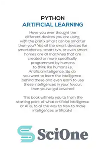 دانلود کتاب Artificial Intelligence Using Python: Learn to Create Intelligences Like Voice Search Engine, Face Recognizers, Etc. Artificially – هوش...