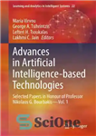 دانلود کتاب Advances in Artificial Intelligence-based Technologies: Selected Papers in Honour of Professor Nikolaos G. BourbakisòVol. 1: 22 – پیشرفت‌ها...