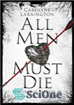 دانلود کتاب All Men Must Die: Power and Passion in Game of Thrones – All Men Must Die: Power and...