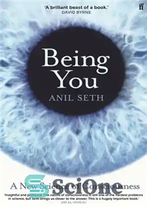 دانلود کتاب Being You: A Science of Consciousness – تو بودن: علم آگاهی