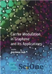 دانلود کتاب Carrier Modulation in Graphene and ITS Applications – مدولاسیون حامل در گرافن و کاربردهای ITS