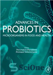 دانلود کتاب Advances in Probiotics: Microorganisms in Food and Health – پیشرفت در پروبیوتیک ها: میکروارگانیسم ها در غذا و...