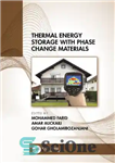 دانلود کتاب Thermal Energy Storage with Phase Change Materials: Research Contributions of Professor Mohammed Mehdi Farid in Four Decades –...