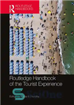 دانلود کتاب Routledge Handbook of the Tourist Experience – کتابچه راهنمای تجربه توریستی روتلج