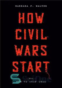 دانلود کتاب How Civil Wars Start: And How to Stop Them – جنگ های داخلی چگونه شروع می شوند: و...