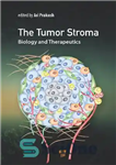 دانلود کتاب Tumor Stroma: Biology and Therapeutics – تومور استروم: زیست شناسی و درمان