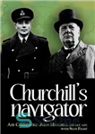 دانلود کتاب Churchill’s navigator – دریانورد چرچیل