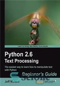 دانلود کتاب Python 2.6 Text Processing Beginners Guide – راهنمای مبتدیان پردازش متن پایتون 2.6