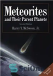 دانلود کتاب Meteorites and their Parent Planets – شهاب سنگ ها و سیاره های مادر آنها