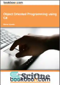 دانلود کتاب Object Oriented Programming using C# – برنامه نویسی شی گرا با استفاده از سی شارپ