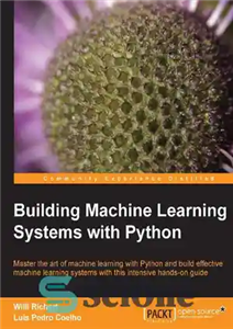 دانلود کتاب Building Machine Learning Systems with Python – ساخت سیستم های یادگیری ماشین با پایتون