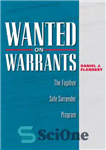 دانلود کتاب Wanted on Warrants: The Fugitive Safe Surrender Program – تحت تعقیب حکم: برنامه تسلیم ایمن فراری