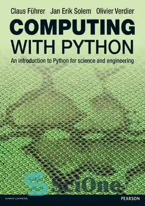 دانلود کتاب Computing with Python: An Introduction to Python for Science and Engineering – محاسبات با پایتون: مقدمه ای بر...