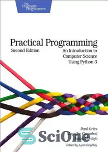 دانلود کتاب Practical Programming: An Introduction to Computer Science using Python 3 – برنامه نویسی عملی: مقدمه ای بر علوم...