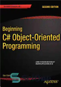 دانلود کتاب Beginning C# Object-Oriented Programming – شروع برنامه نویسی شی گرا در سی شارپ