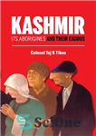 دانلود کتاب Kashmir: Its Aborigines and Their Exodus – کشمیر: بومیان آن و خروج آنها