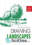 دانلود کتاب The Practical Guide to Drawing Landscapes: [Artist’s Workbook] – راهنمای عملی ترسیم مناظر: [کتاب کار هنرمند]