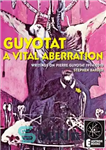 دانلود کتاب Guyotat: A Vital Aberration: Writings on Pierre Guyotat 1994-2010 – Guyotat: A Vital Aberration: Writings on Pierre Guyotat...