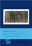 دانلود کتاب Will the Modernist: Shakespeare and the European Historical Avant-Gardes (Cultural Interactions: Studies in the Relationship between the Arts)...